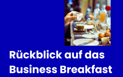 ERP-Transformationen im Fokus: Rückblick auf das Business Breakfast